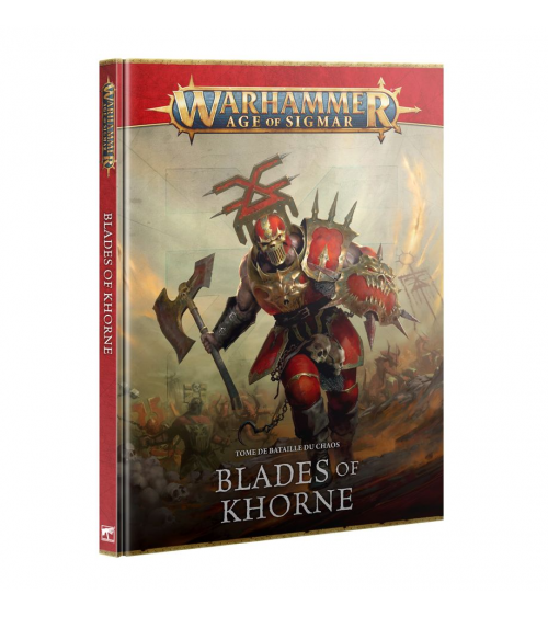TOME DE BATAILLE: BLADES OF KHORNE (FRA)