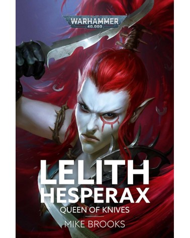 Lelith Hesperax: Queen Of Knives (Hardback)