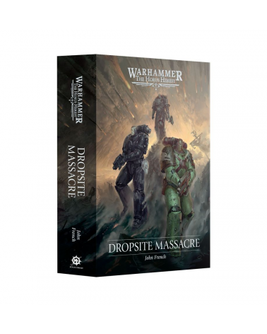 THE HORUS HERESY: DROPSITE MASSACRE (HB)