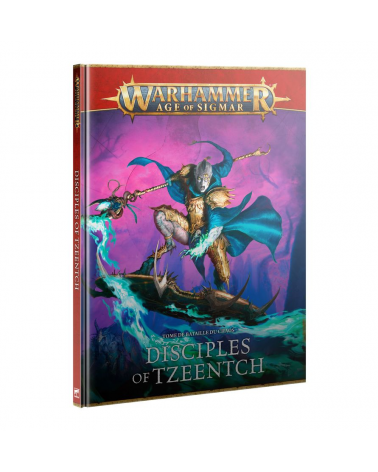 TOME DE BATAILLE: DISCIPLES OF TZEENTCH